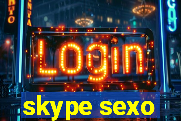 skype sexo